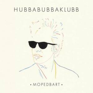 Hubbabubbaklubb ดาวน์โหลดและฟังเพลงฮิตจาก Hubbabubbaklubb
