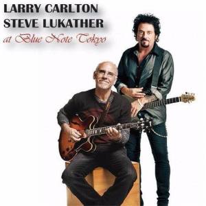 Larry Carlton & Steve Lukather ดาวน์โหลดและฟังเพลงฮิตจาก Larry Carlton & Steve Lukather
