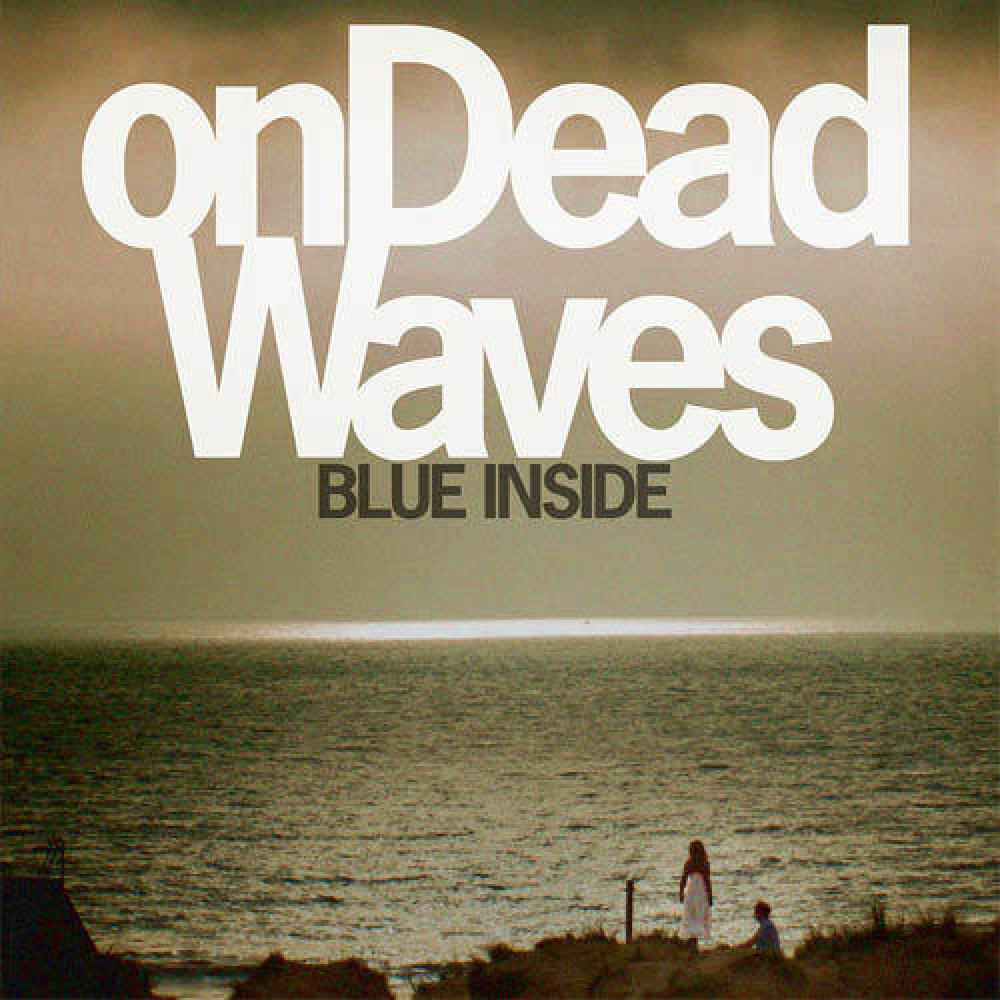 On Dead Waves