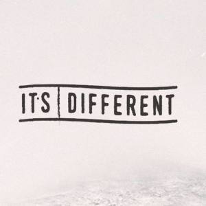 It's different