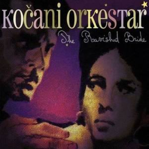 Kočani Orkestar ดาวน์โหลดและฟังเพลงฮิตจาก Kočani Orkestar
