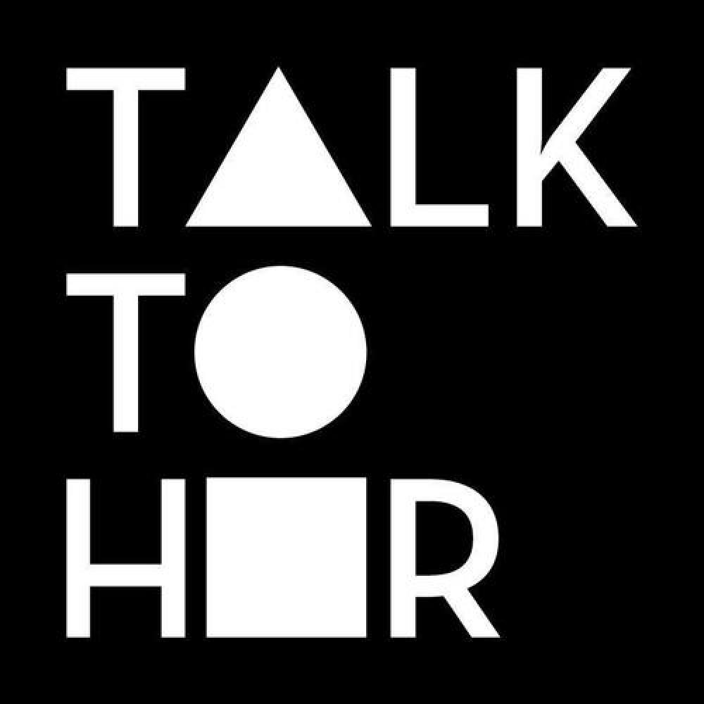 Talk to her