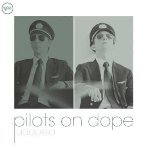 Pilots On Dope ดาวน์โหลดและฟังเพลงฮิตจาก Pilots On Dope