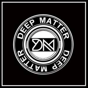 Deep Matter ดาวน์โหลดและฟังเพลงฮิตจาก Deep Matter