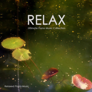 Relaxed Piano Music ดาวน์โหลดและฟังเพลงฮิตจาก Relaxed Piano Music