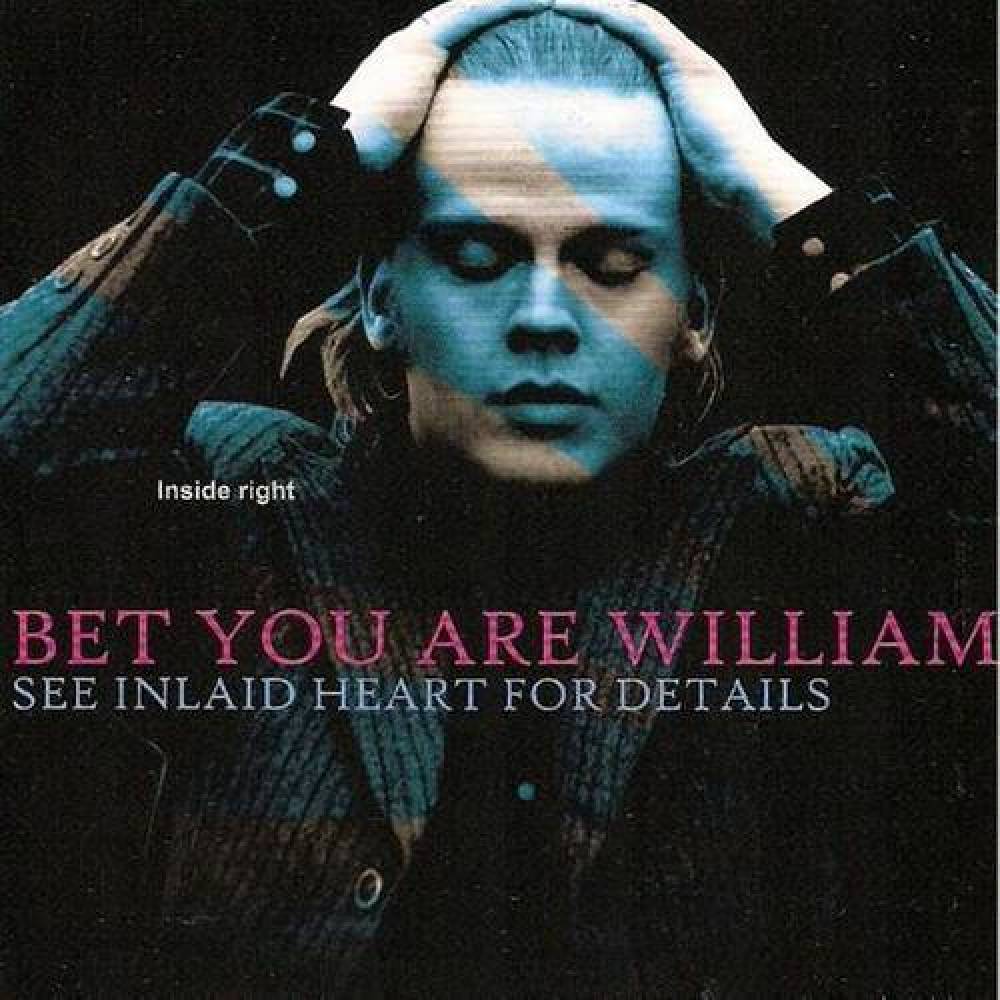 Bet You Are William