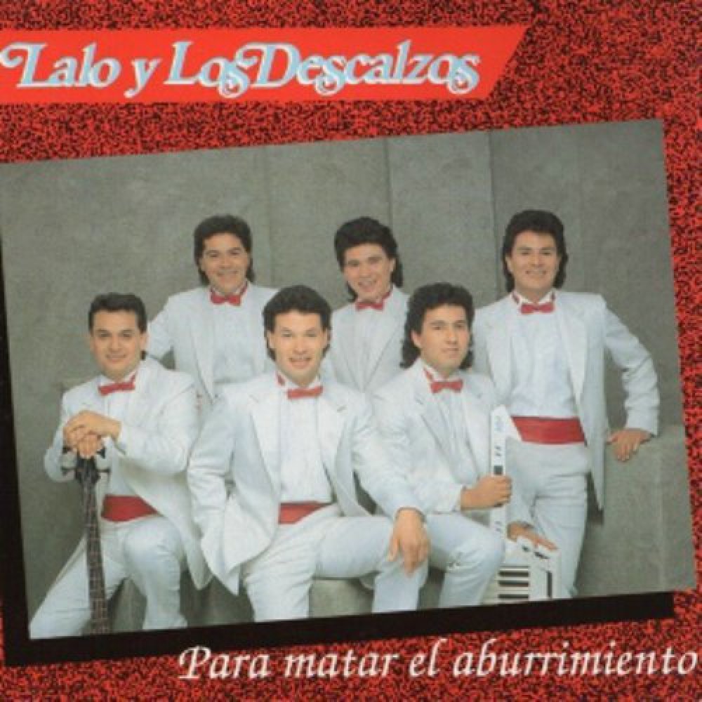 Lalo Y Los Descalzos