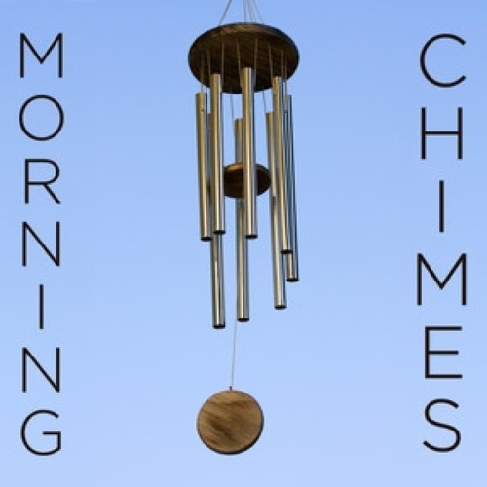 Morning Chimes
