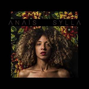 Anaïs Sylla ดาวน์โหลดและฟังเพลงฮิตจาก Anaïs Sylla