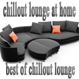 The Best Of Chill Out Lounge ดาวน์โหลดและฟังเพลงฮิตจาก The Best Of Chill Out Lounge