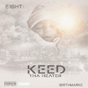 Keed tha Heater ดาวน์โหลดและฟังเพลงฮิตจาก Keed tha Heater