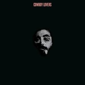 Cowboy Lovers ดาวน์โหลดและฟังเพลงฮิตจาก Cowboy Lovers