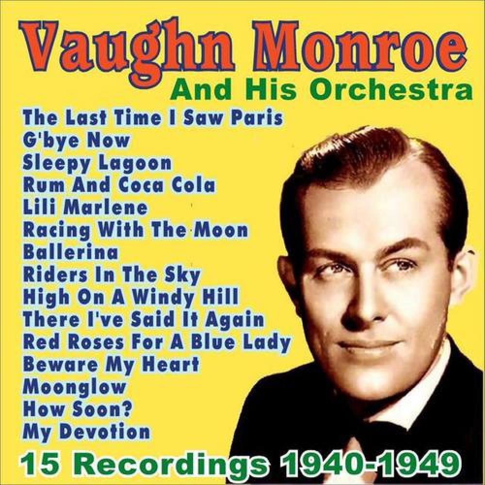 Vaughn Monroe & His Orchestra