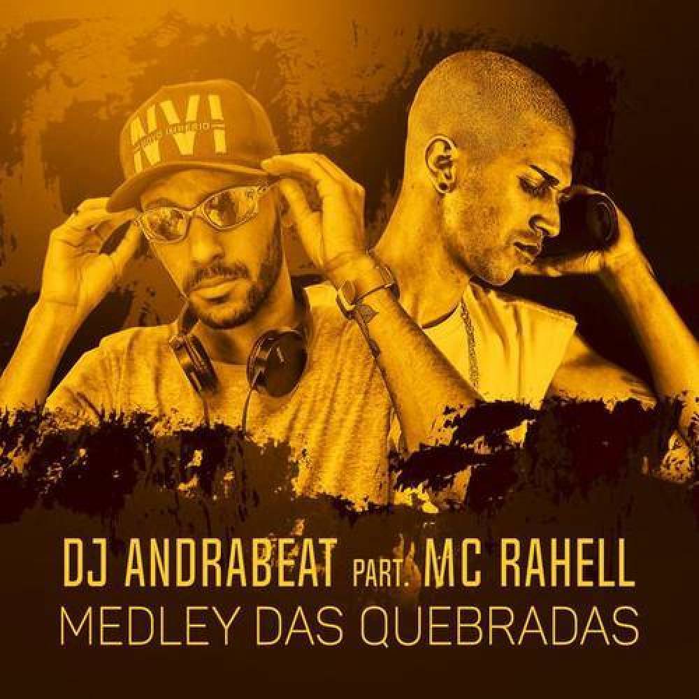 Medley das quebradas (ParticipaÃ§Ã£o especial MC Rahell) (Explicit)