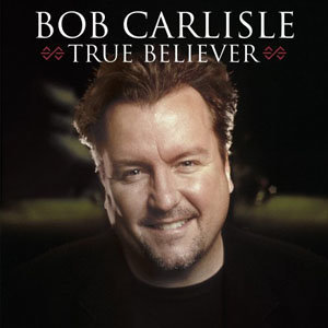 Bob Carlisle ดาวน์โหลดและฟังเพลงฮิตจาก Bob Carlisle