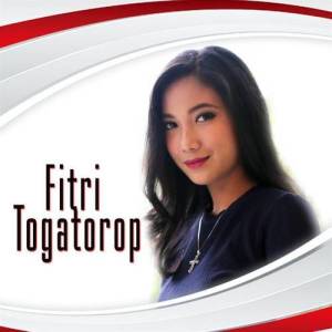 Fitri Togatorop ดาวน์โหลดและฟังเพลงฮิตจาก Fitri Togatorop