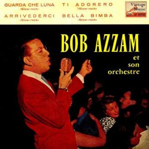 Bob Azzam Y Su Orquesta ดาวน์โหลดและฟังเพลงฮิตจาก Bob Azzam Y Su Orquesta