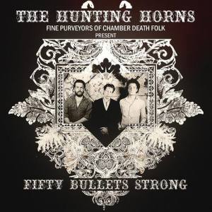The Hunting Horns ดาวน์โหลดและฟังเพลงฮิตจาก The Hunting Horns
