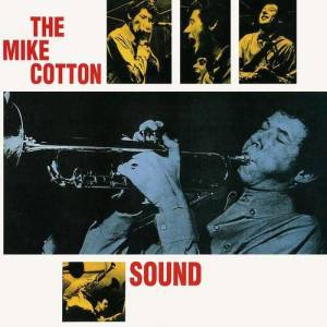 The Mike Cotton Sound ดาวน์โหลดและฟังเพลงฮิตจาก The Mike Cotton Sound