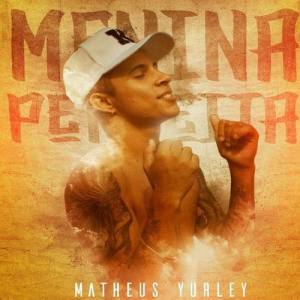 Matheus Yurley ดาวน์โหลดและฟังเพลงฮิตจาก Matheus Yurley