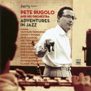 Pete Rugolo and His Orchestra ดาวน์โหลดและฟังเพลงฮิตจาก Pete Rugolo and His Orchestra