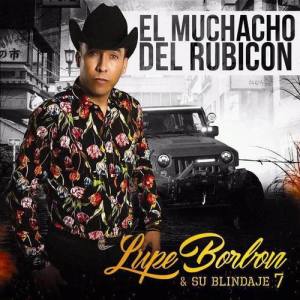 Lupe Borbon y su Blindaje 7 ดาวน์โหลดและฟังเพลงฮิตจาก Lupe Borbon y su Blindaje 7