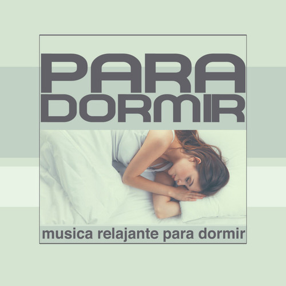 Musica Relajante Para Dormir