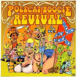 Polecat Boogie Revival ดาวน์โหลดและฟังเพลงฮิตจาก Polecat Boogie Revival