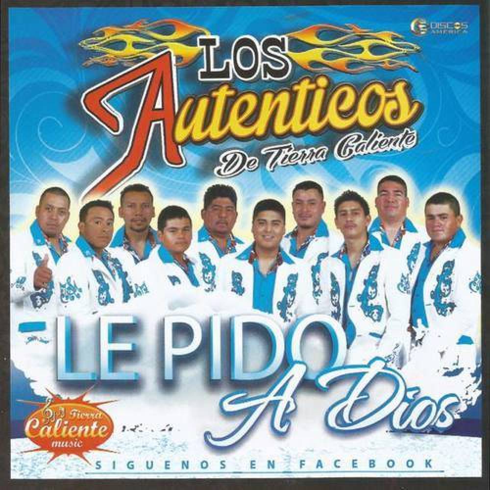 Los Autenticos De Tierra Caliente