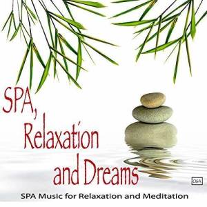 Spa, Relaxation and Dreams