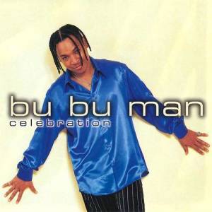 Bu Bu Man ดาวน์โหลดและฟังเพลงฮิตจาก Bu Bu Man