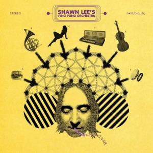 Shawn Lee's Ping Pong Orchestra ดาวน์โหลดและฟังเพลงฮิตจาก Shawn Lee's Ping Pong Orchestra