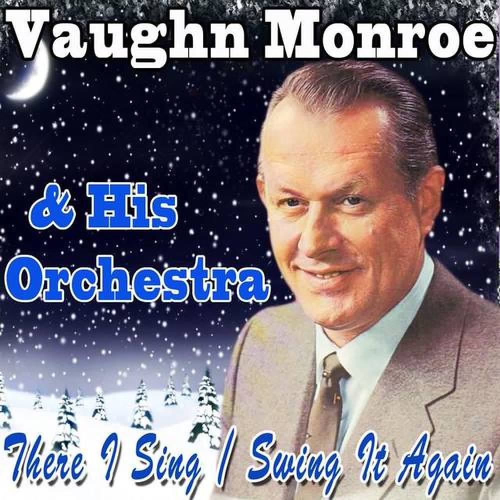 Vaughn Monroe And His Orchestra