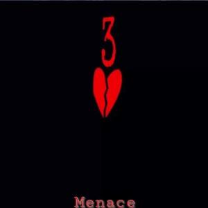 Menace ดาวน์โหลดและฟังเพลงฮิตจาก Menace