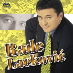 Rade Lackovic ดาวน์โหลดและฟังเพลงฮิตจาก Rade Lackovic