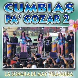 La Sonora de May Velasquez ดาวน์โหลดและฟังเพลงฮิตจาก La Sonora de May Velasquez