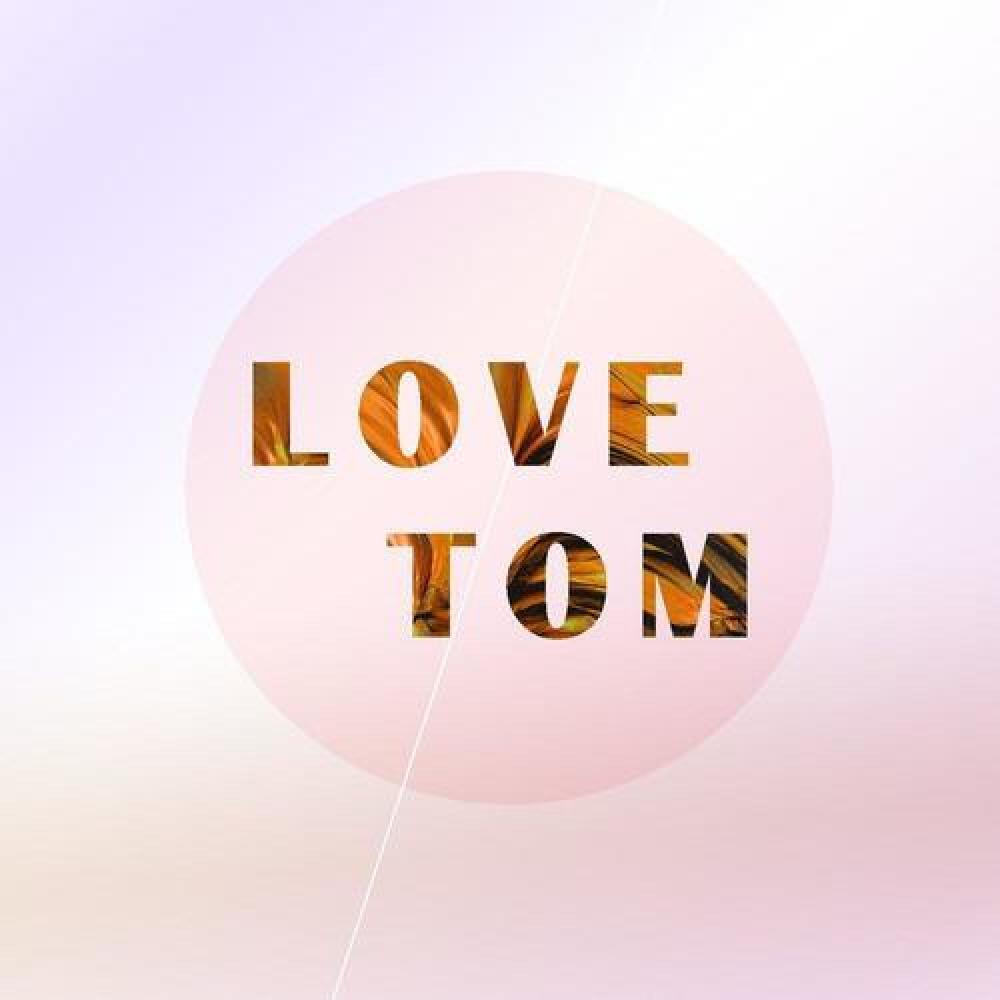 LoveTom