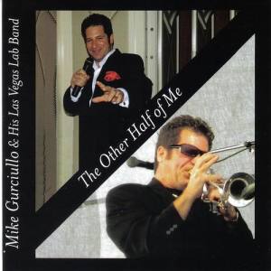 Mike Gurciullo & His Las Vegas Lab Band ดาวน์โหลดและฟังเพลงฮิตจาก Mike Gurciullo & His Las Vegas Lab Band