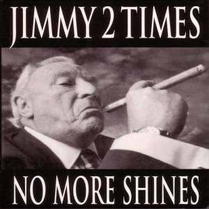 Jimmy 2 Times ดาวน์โหลดและฟังเพลงฮิตจาก Jimmy 2 Times