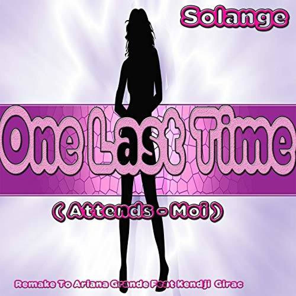 One Last Time (Attends-Moi Remix)