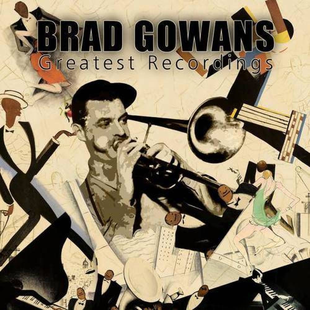 Brad Gowans And His New York Nine