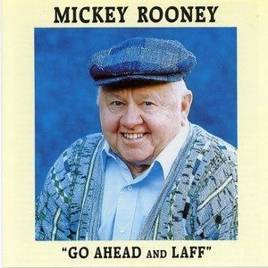 Mickey Rooney的專輯Go Ahead And Laff