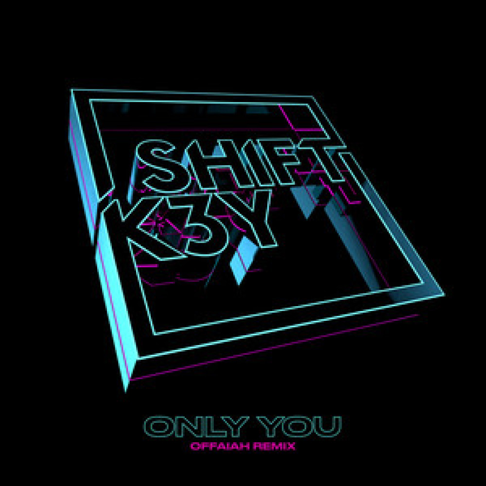 Only You (OFFAIAH Remix)