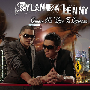 ดาวน์โหลดและฟังเพลง Quiere Pa' Que Te Quieran (Album Version) พร้อมเนื้อเพลงจาก Dyland & Lenny