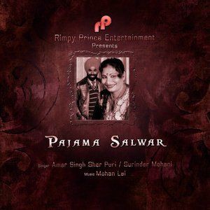 ดาวน์โหลดและฟังเพลง Pajama Salwar พร้อมเนื้อเพลงจาก Amar Singh Sher Puri