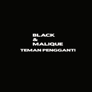 ดาวน์โหลดและฟังเพลง Teman Pengganti พร้อมเนื้อเพลงจาก Black