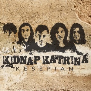Listen to Kesepian song with lyrics from Kidnap Katrina