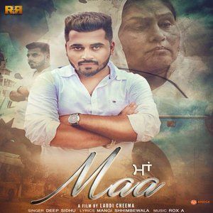 Listen to Maa song with lyrics from Deep Sidhu