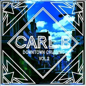 อัลบัม Downtown Cruising Vol. 2 ศิลปิน Carl B
