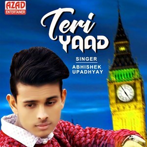 Dengarkan Teri Yaad lagu dari Abhishek Upadhyay dengan lirik